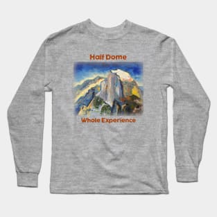 Yosemite Half Dome Whole Experience Long Sleeve T-Shirt